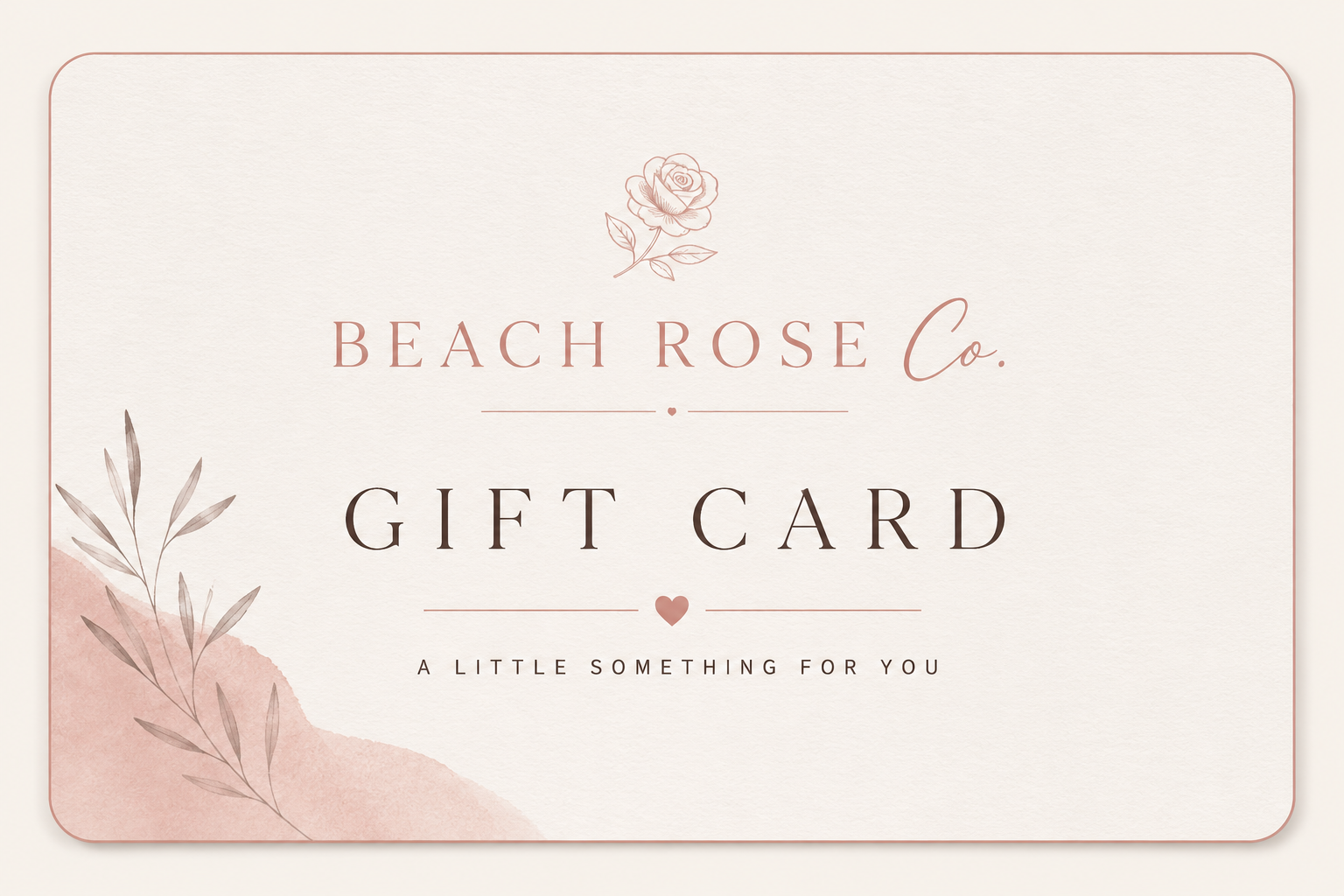 Beach Rose Co. Gift Card