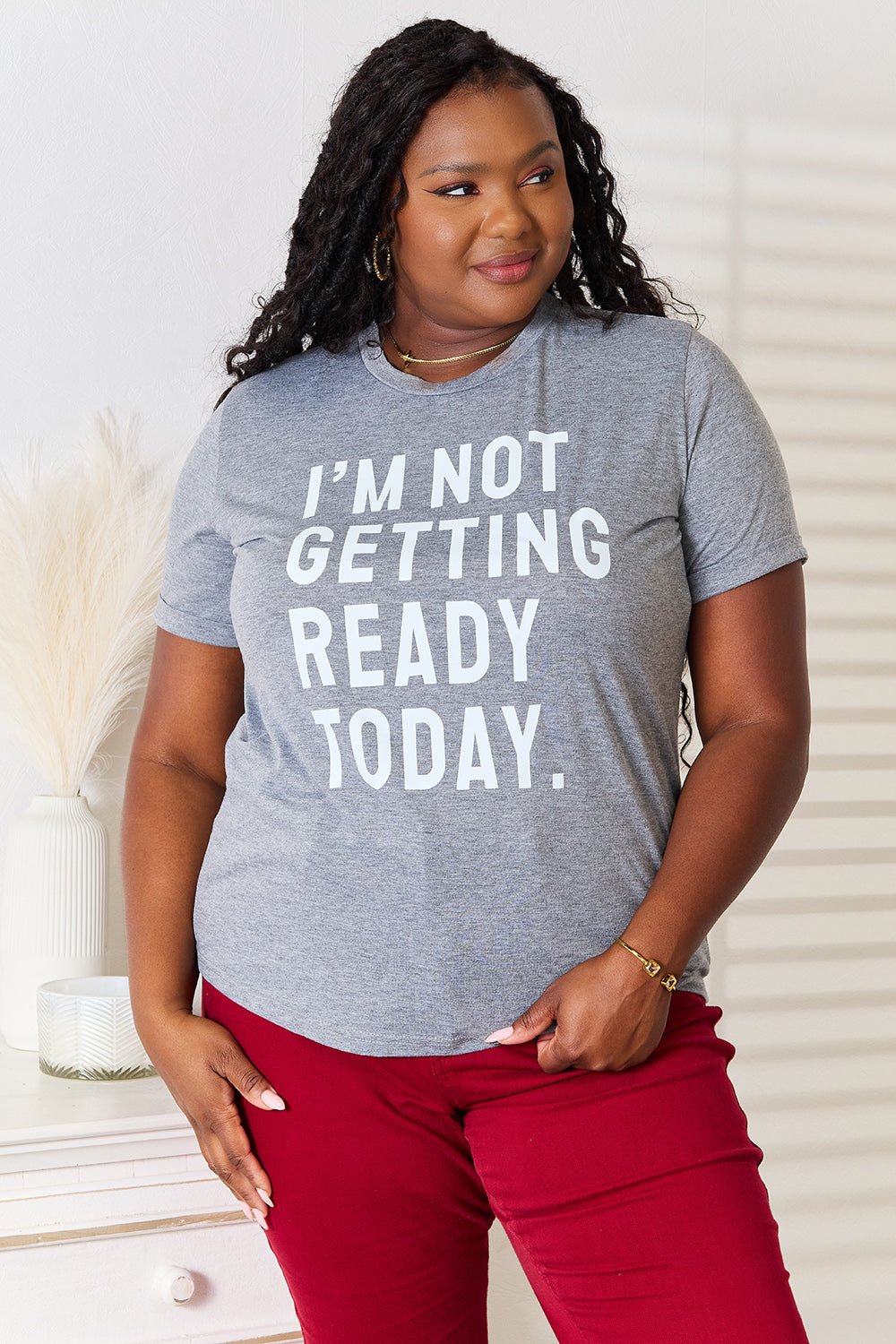 Simply Love - I'm Not Getting Ready Today Graphic T-Shirt in Dark Gray