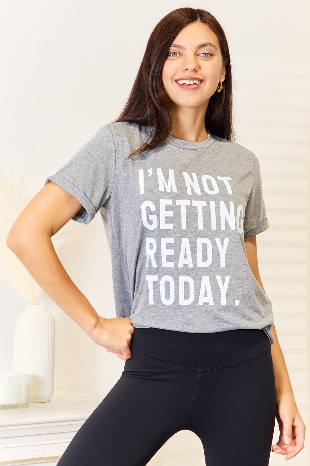 Simply Love - I'm Not Getting Ready Today Graphic T-Shirt in Dark Gray