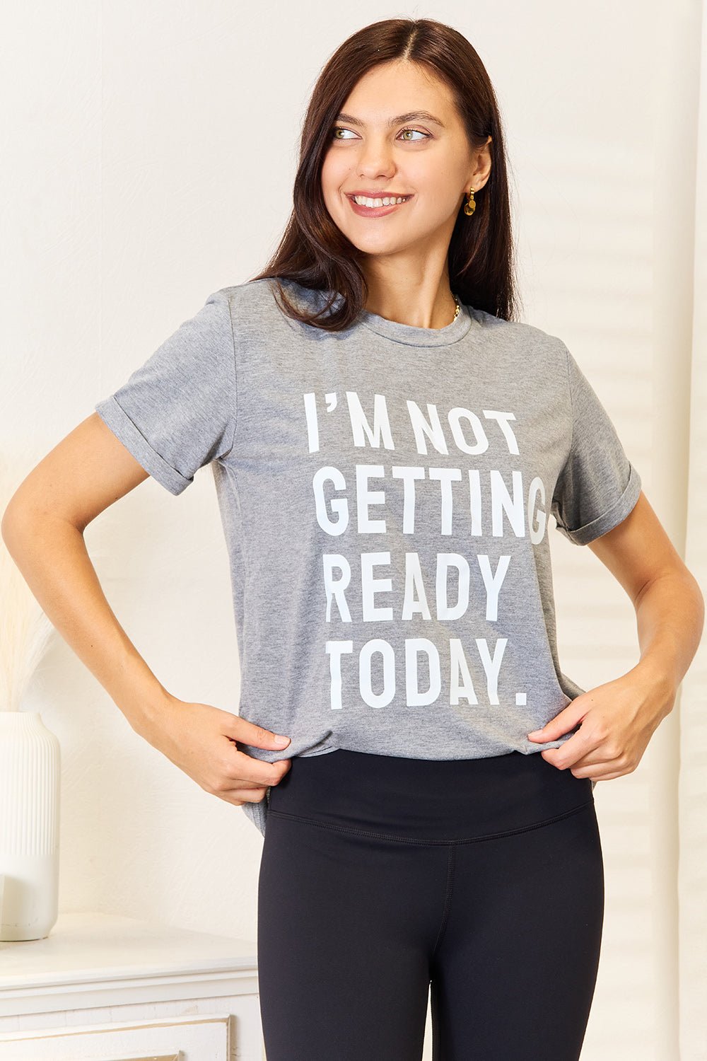 Simply Love - I'm Not Getting Ready Today Graphic T-Shirt in Dark Gray