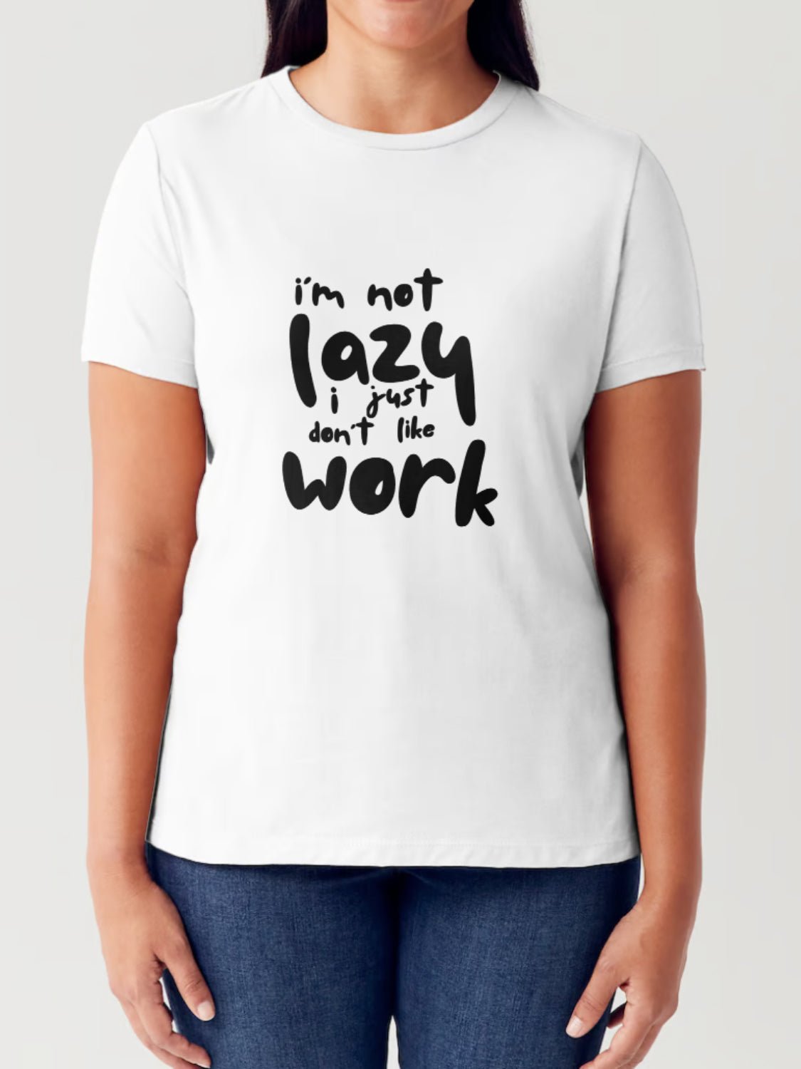 Simply Love - I'm Not Lazy I Just Don't Like Work Graphic Short Sleeve Seamless T-Shirt